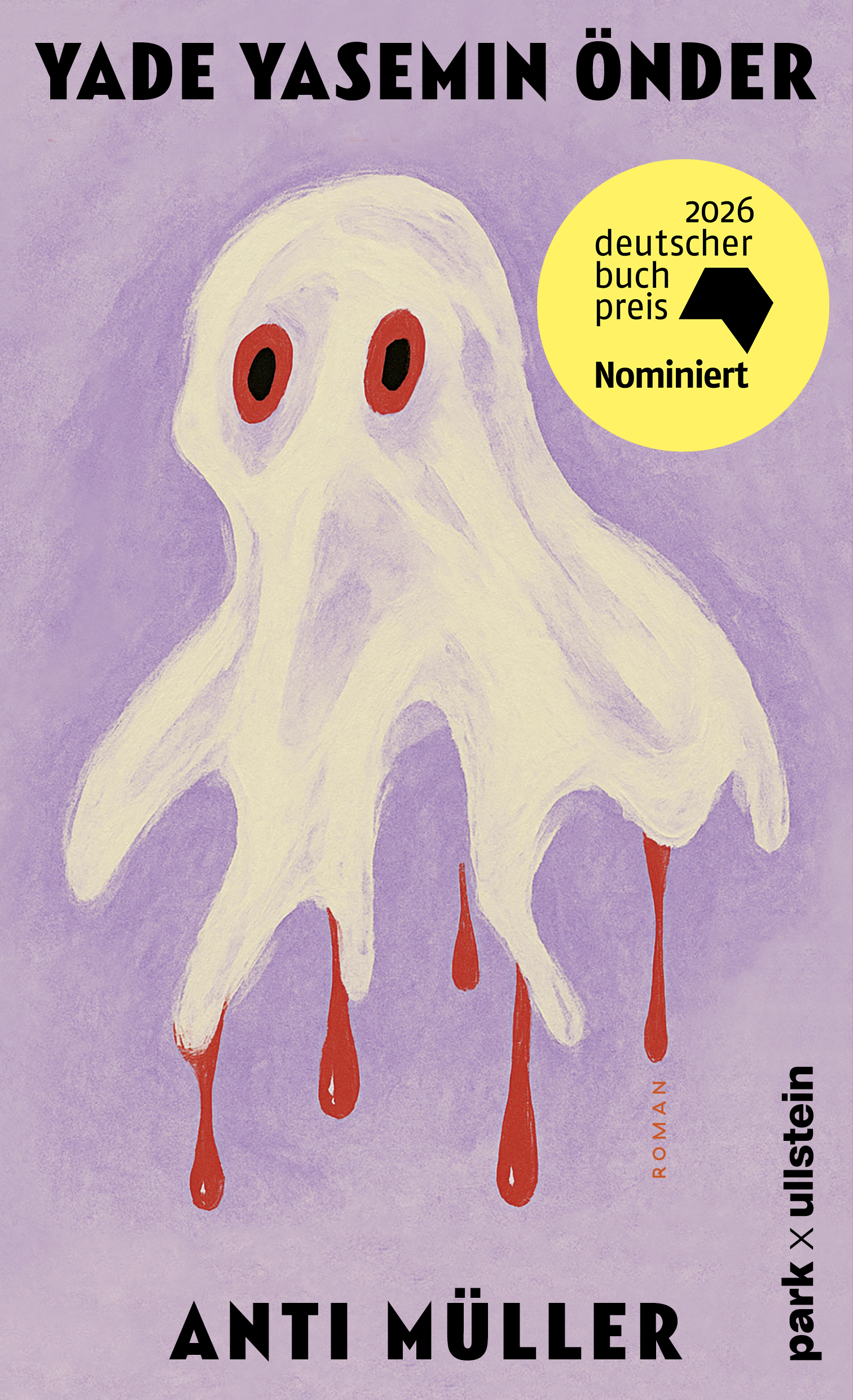 Cover von „ANTI MÜLLER“ von Yade Yasemin Önder: Eine weiße, geisterhafte Figur mit roten Augen und blutrot tropfenden Tentakeln vor einem lila Hintergrund.